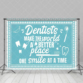 Aperturee - Aperturee Blue Dentists Make The World Better Place Backdrop